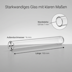Reagenzglas R1: Länge 160 mm, Außendurchmesser 16 mm, Wandstärke 0,8 bis 1 mm