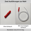 Pipetten-Mundstück etwa 30 mm lang, wahlweise ohne Schlauch oder mit 13 cm langem Schlauch